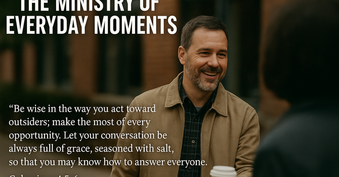  The Ministry of Everyday Moments: image