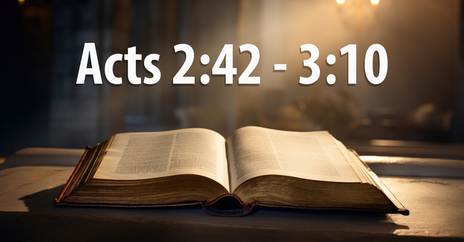 Acts 2:42 - 3:10