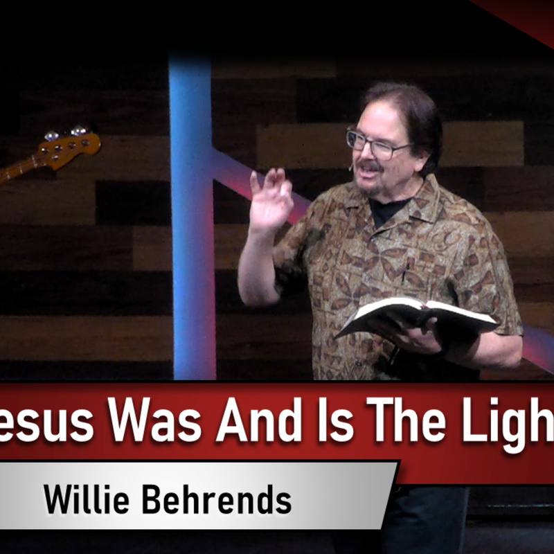 Jesus Was And Is The Light (2023-01-22)