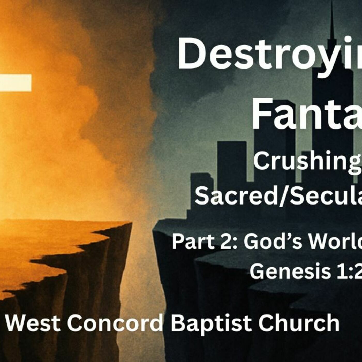 God's World, God's Way God's World, God's Way