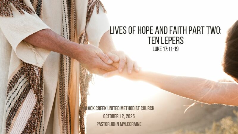 Lives of Hope and Faith Part Two:  Ten Lepers