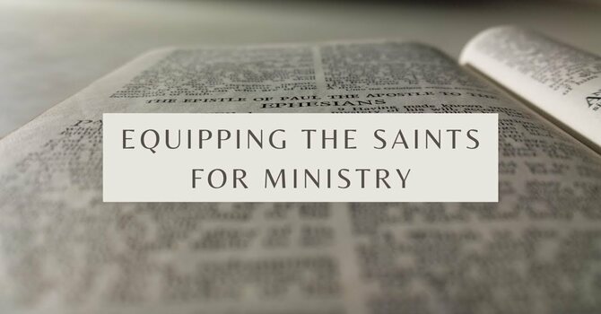 Equipping the Saints for Ministry image