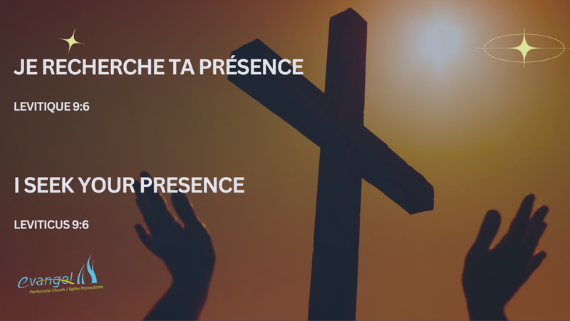 Je Cherche Ta Présence - Levitique 9:6
