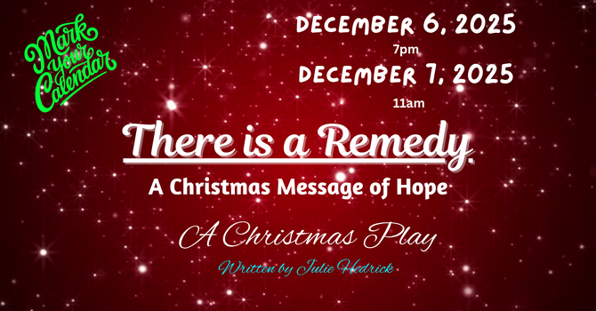 Christmas Play: There is a Remedy