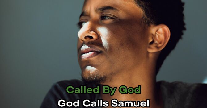 God Calls Samuel