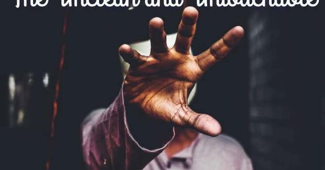 The Unclean and Untouchable