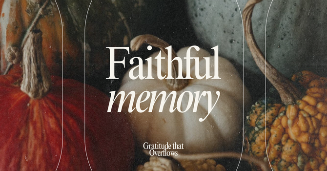 Faithful Memory