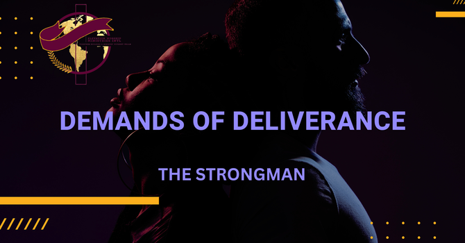 Demands of Deliverance