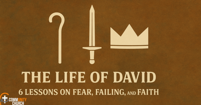 The Life of David: Week 6