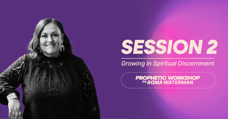 Session 2 | Growing in Spiritual Discernment