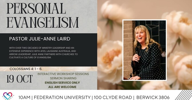 PERSONAL EVANGELISM with Pastor Julie-Anne Laird Colossians 4 : 1 - 6 image