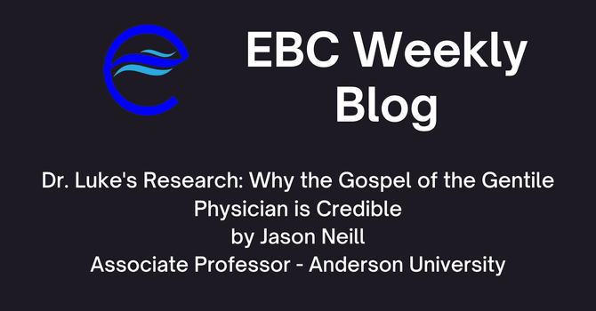 Dr. Luke's Research: Why the Gospel of the Gentile Physician is Credible image