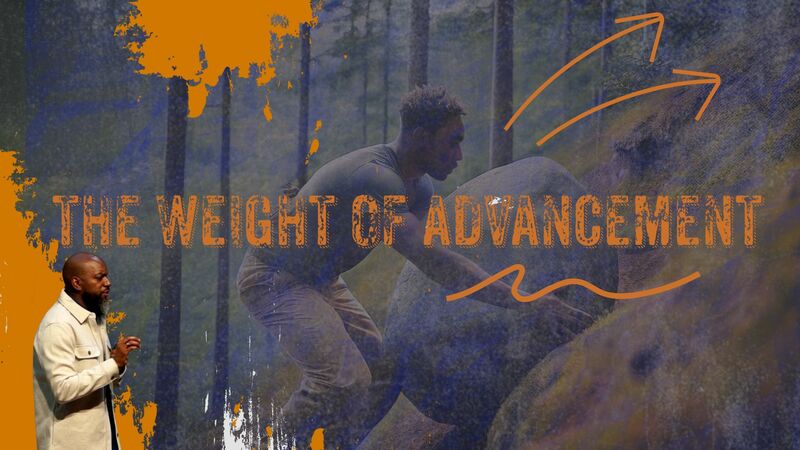 The Weight Of Advancement