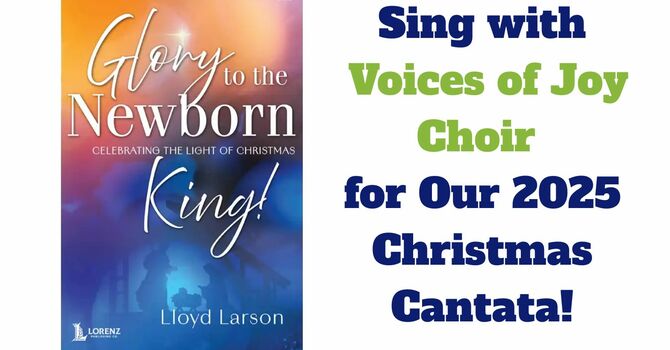 Sing with Voices of Joy Choir  for Our 2025 Christmas Cantata! image