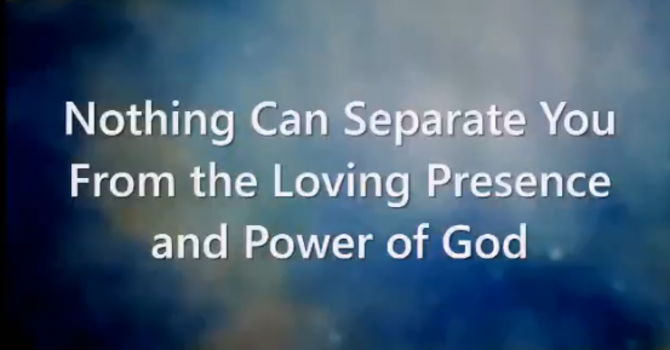 Nothing Can Separate You From the Presence & Power of God