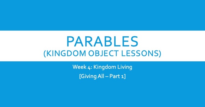 Kingdom Living: Giving All