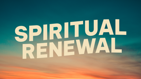 Spiritual Renewal