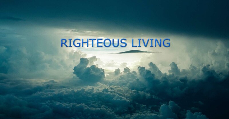 Righteous Living