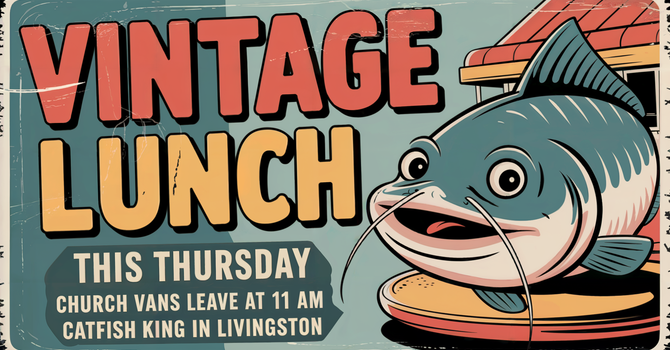 Vintage Lunch at Catfish King image