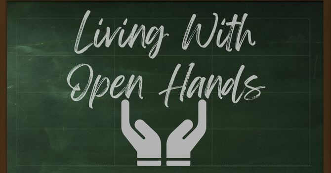 Living with Open Hands #2