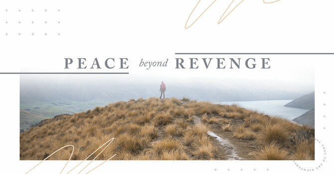 Peace Beyond Revenge