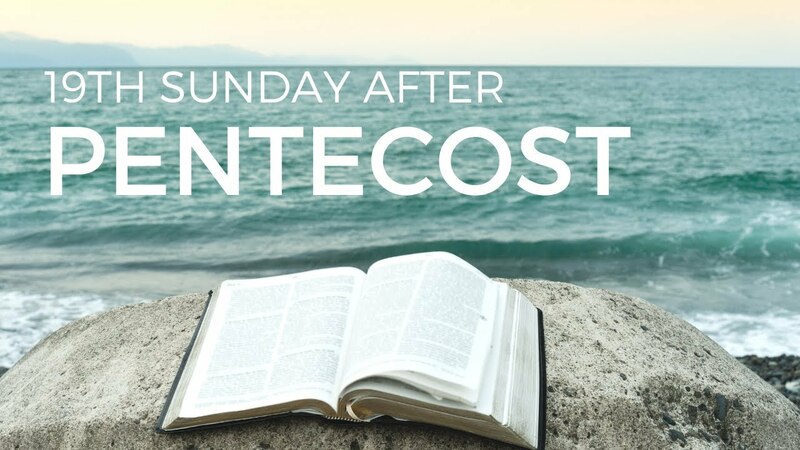 19th Sunday after Pentecost - Morning Prayer (coffee hour)