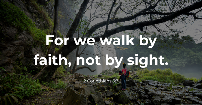 2 Corinthians 5:7