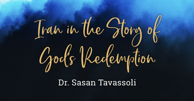 Iran in the Story of  God's Redemption
