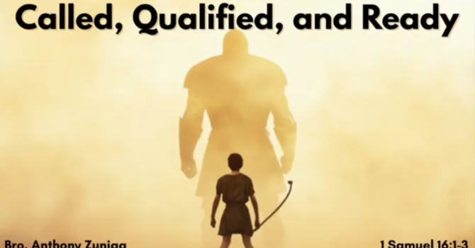 "Called, Qualified, and Ready"