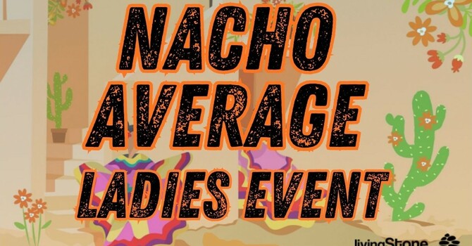 Nacho Average Ladies Event