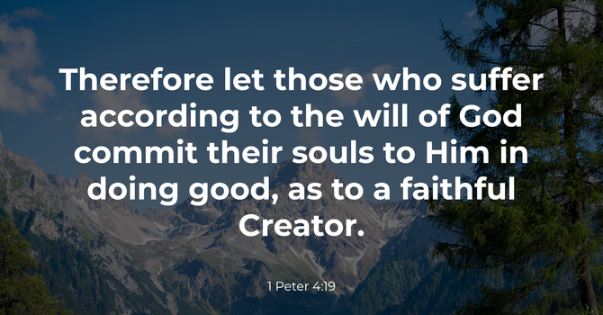1 Peter 4:19