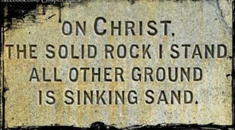 On Christ The Solid Rock I Stand