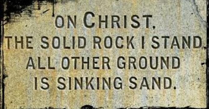 On Christ The Solid Rock I Stand