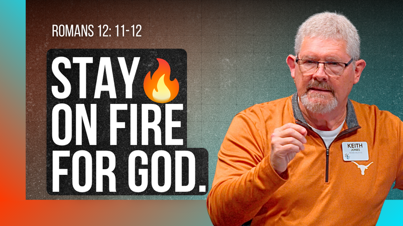 How to Stay On Fire for God