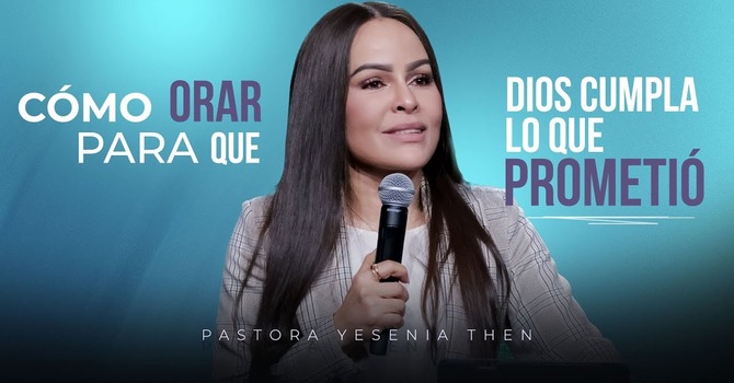Cómo orar para que Dios cumpla lo que te prometió