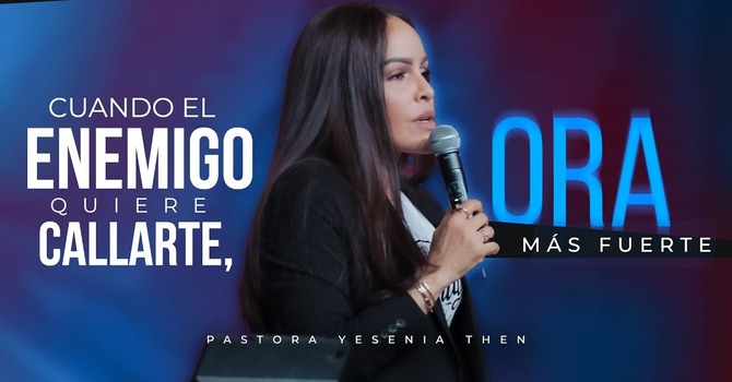 Cuando el enemigo quiere callarte, ora más fuerte