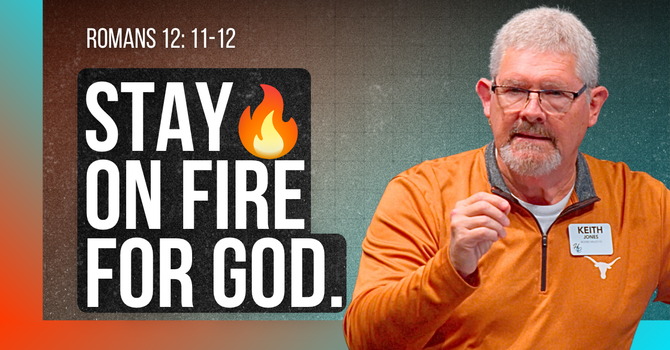 How to Stay On Fire for God