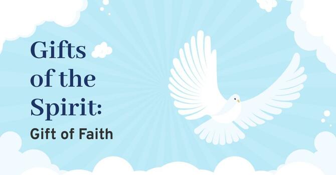 Gifts of the Spirit - Part 4