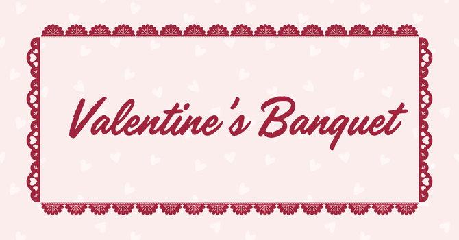 Valentine's Banquet