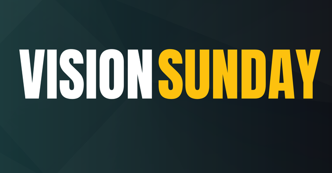Vision Sunday