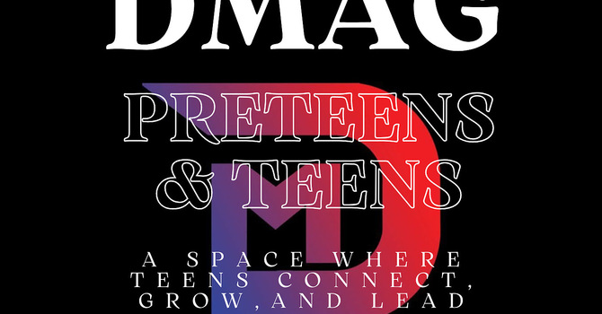 DMAG PRETEENS&TEENS