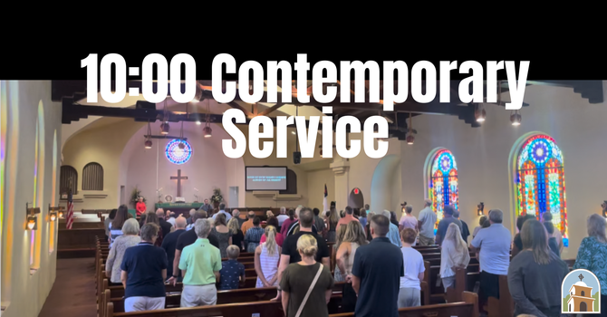 Contemporary Worship Service @ 10AM 