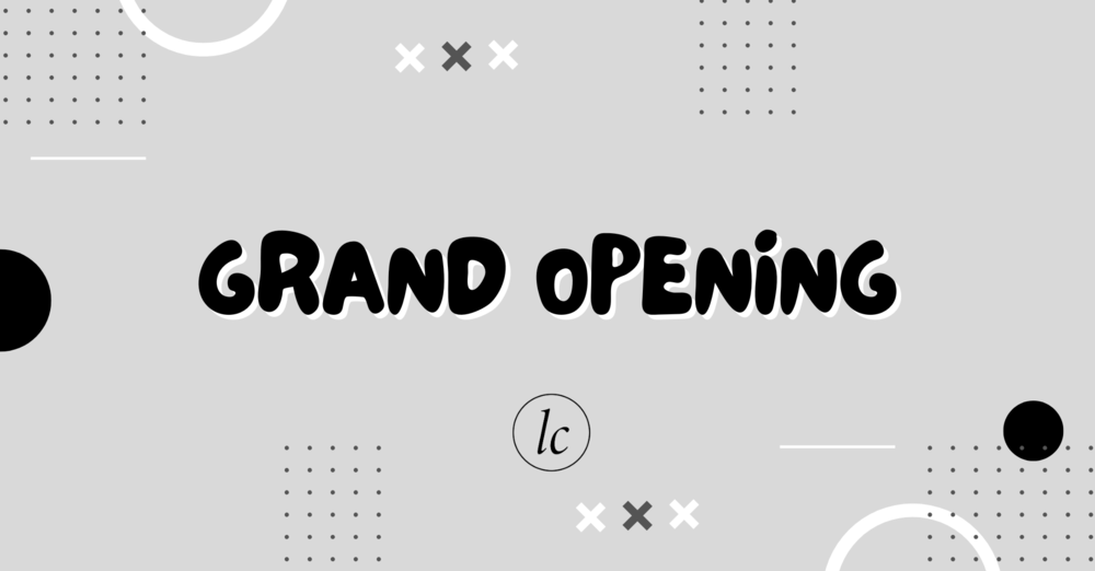 Grand Opening