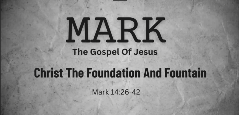 Christ The Foundation And Fountain