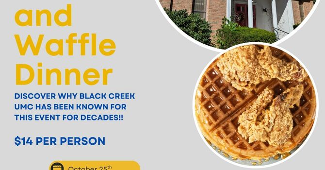 Chicken and Waffle Dinner - October 25th, 3PM to 7PM Click for Details!