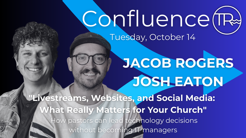 Livestreams, Websites, and Social Media: What Really Matters for Your Church