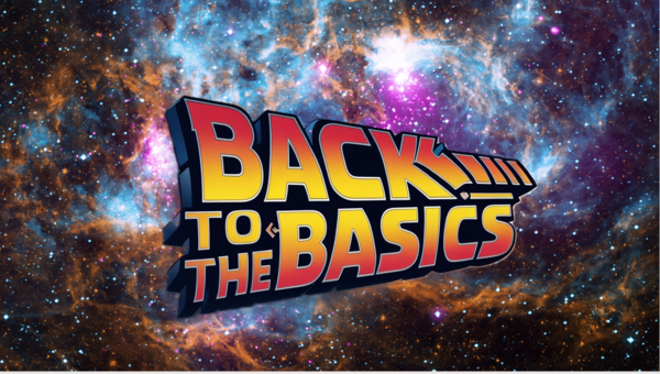 Back to the Basics