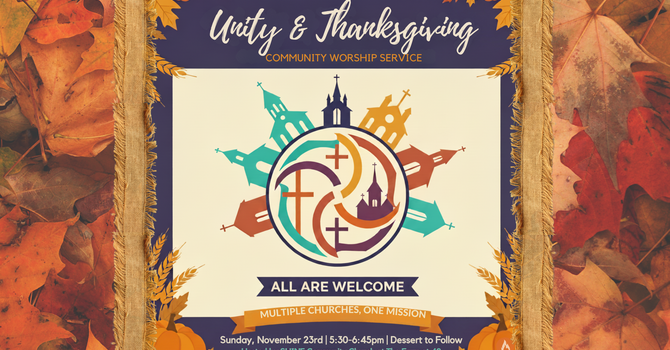 Unity & Thanksgiving     CommUNITY Worship Service