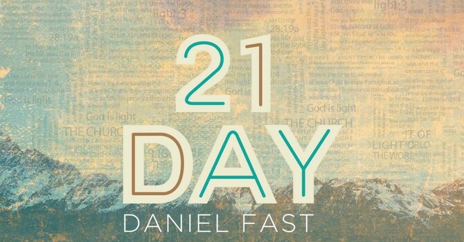 21 day Church Daniel FAST