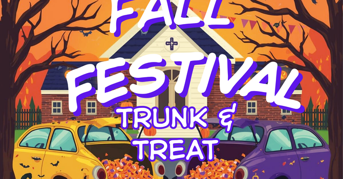 Fall Festival/Trunk & Treat